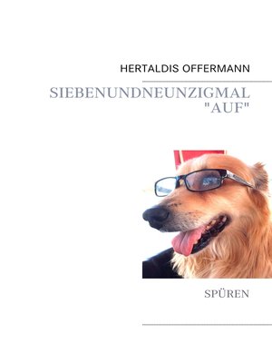 cover image of Siebenundneunzigmal "auf"